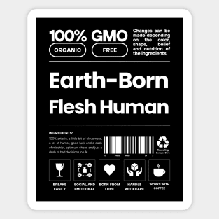 Earth-Born Flesh Human Gift Evergreen Magnet